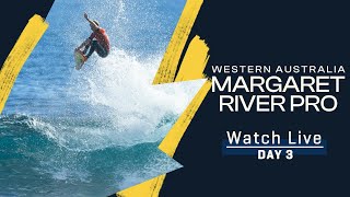 WATCH LIVE Western Australia Margaret River Pro 2023 - Day 3