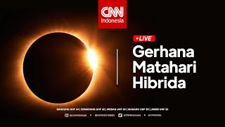 LIVE: Gerhana Matahari Hibrida Australia - Indonesia 2023 FULL