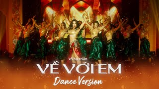 VỀ VỚI EM - VÕ HẠ TRÂM | DANCE VERSION | THE LOVE JOURNEY