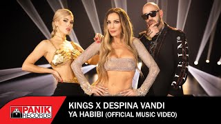 Kings x Despina Vandi - Ya Habibi | Official Music Video
