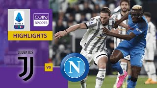 Juventus v Napoli | Serie A 22/23 | Match Highlights
