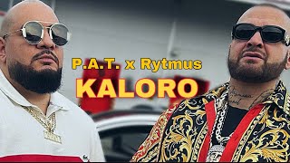 P.A.T. x Rytmus - Kaloro |Official Video|