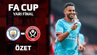 MAHREZ ŞOV YAPTI, CITY FİNALDE! | FA Cup Yarı Final Özet | Manchester City 3-0 Sheffield United
